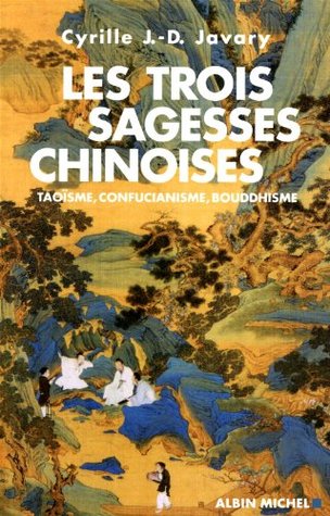 Les Trois Sagesses Chinoises