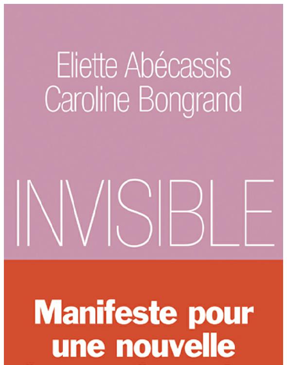 Invisible - Manifeste pour une nouvelle femme française