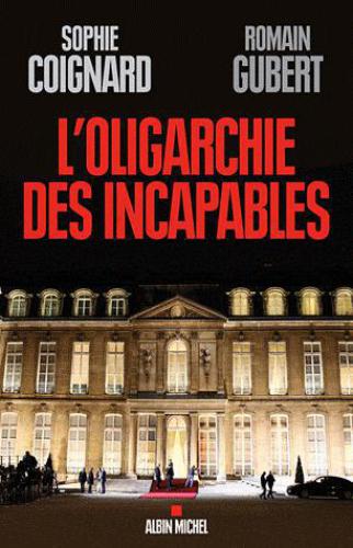 L'oligarchie des incapables