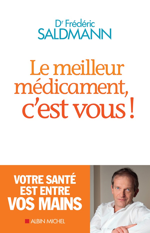 Le meilleur médicament, c'est vous!