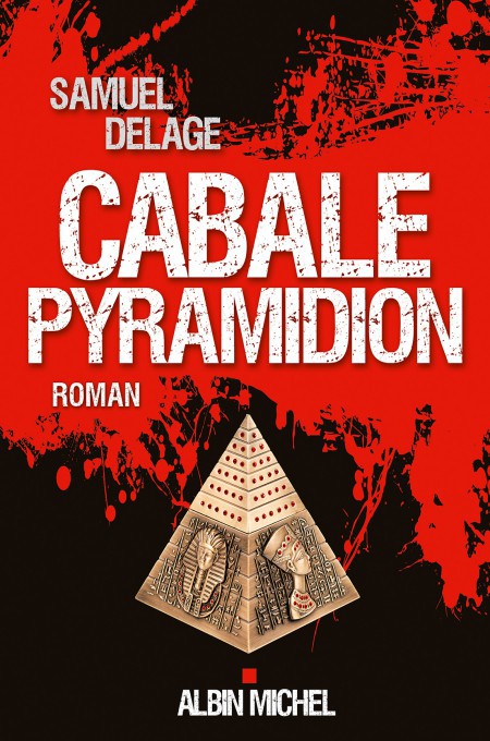 Cabale pyramidion : roman