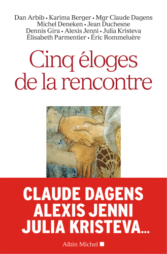 Cinq eloges de la rencontre