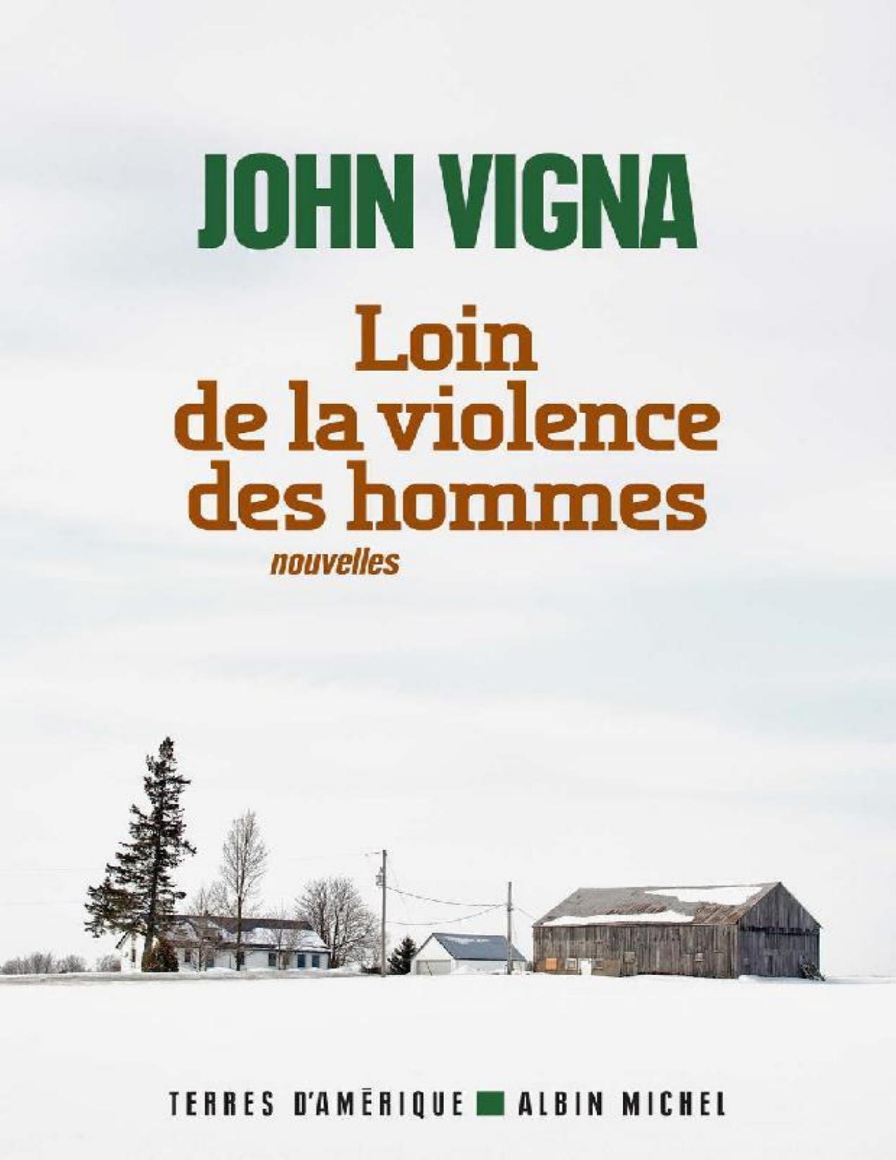 Loin de la violence des hommes : nouvelles