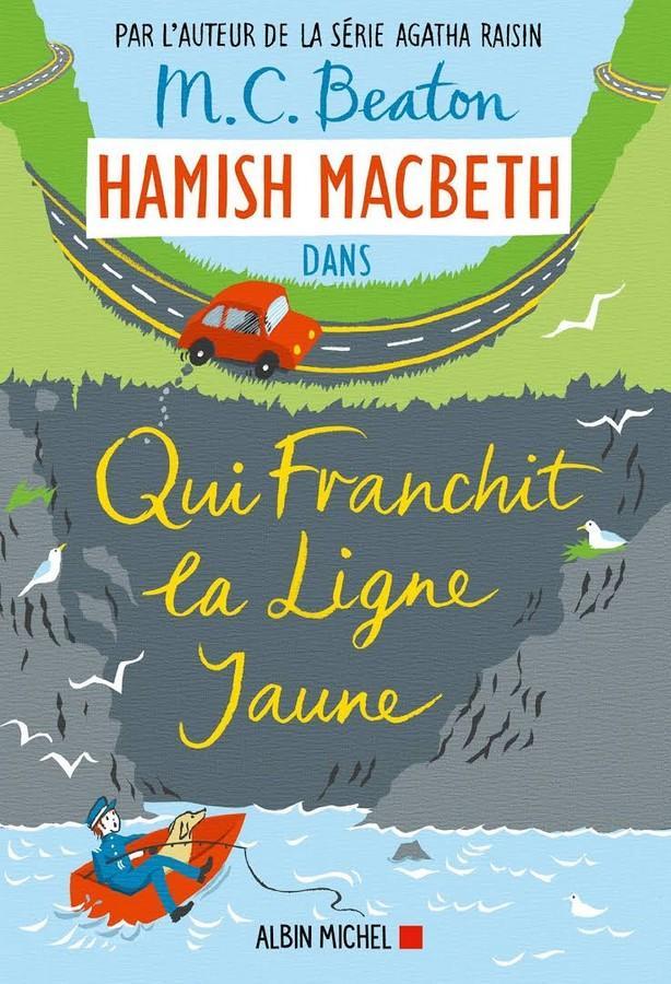 Hamish Macbeth. : 5, Qui franchit la ligne jaune roman