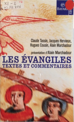 Les Evangiles. Textes et commentaires