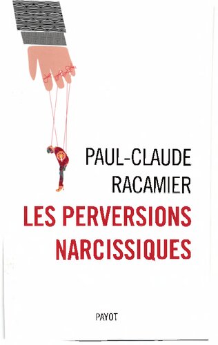 Les perversions narcissiques (Essais payot)