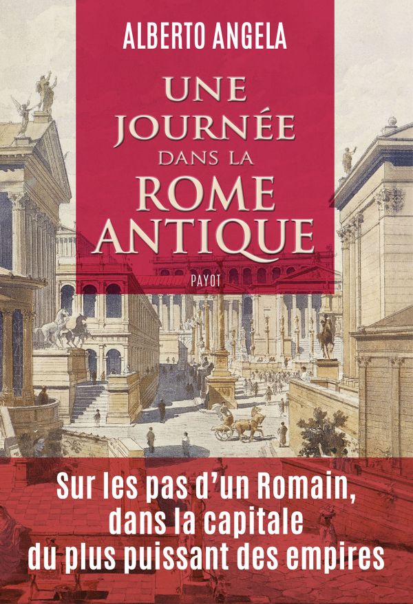 Une journée dans la Rome antique