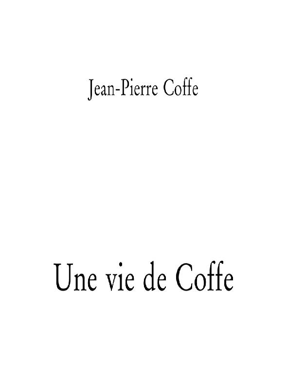 Une Vie de Coffe