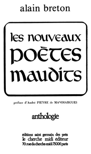 Les nouveaux poètes maudits : Anthologie. Préf. d'André Pieyre de Mandiargues