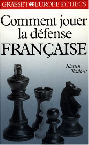 Comment jouer la Défense Française