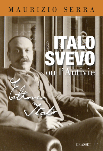 Italo Svevo Ou L'Antivie