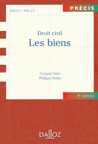 Droit Civil.Les Biens - 9e Ed.