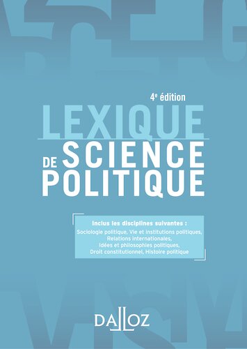 Lexique de Science Politique. Vie Et Institutions Politiques - 4e Ed.