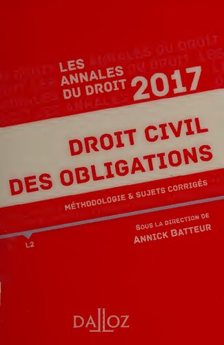 Droit civil des obligations : 2021 : méthodologie & sujets corrigés