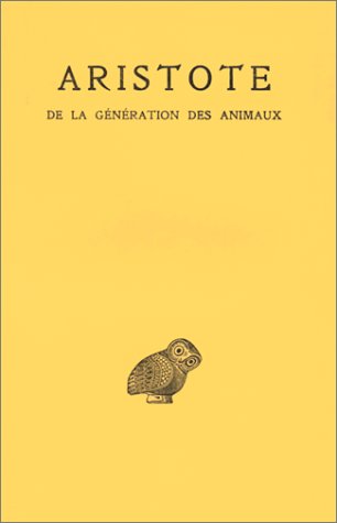 Aristote, de la Generation Des Animaux