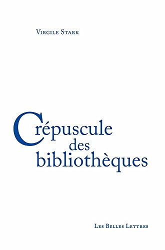 Crépuscule des bibliotheques