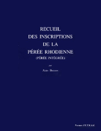 Recueil Des Inscriptions De La Pڳerڳee Rhodienne