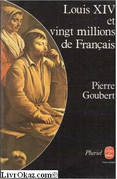 Louis XIV et vingt millions de Français