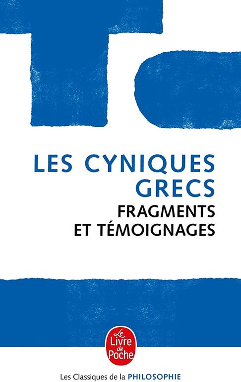 Les Cyniques Grecs (Ldp Class.Philo) (French Edition)