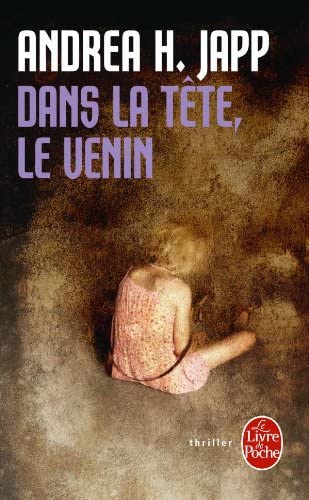 Dans La Tete, Le Venin (Policier / Thriller) (French Edition)