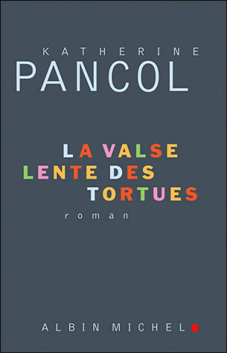 La Valse Lente Des Tortues (Le Livre de Poche) (French Edition)