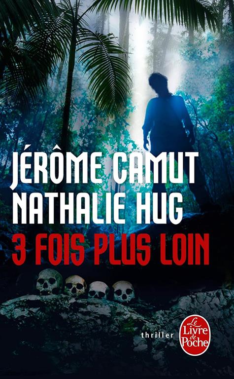 3 Fois Plus Loin (Policier / Thriller) (French Edition)