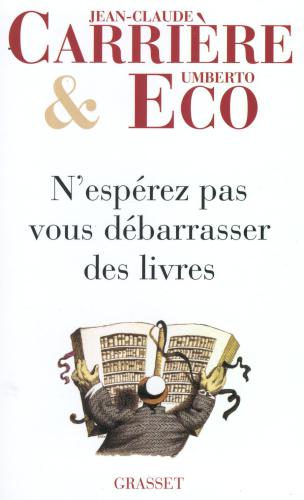 N'espérez pas vous débarasser des livres