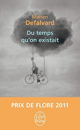 Du Temps Qu on Existait (Litt&eacute;rature) (French Edition)