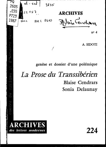 Genese et dossier d'une polemique : La prose du Transsiberien et de la Petite Jehanne de France : Blaise Cendrars-Sonia Delaunay, novembre- decembre 1912-juin 1914