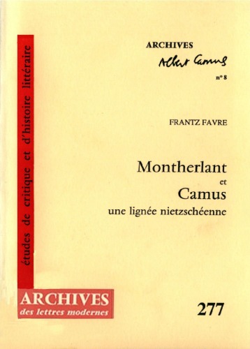 Montherlant et Camus : une lignée nietzschéenne