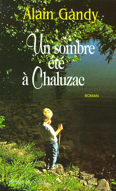 Un sombre été à Chaluzac