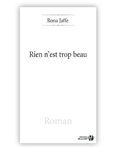 Rien n'est trop beau : roman