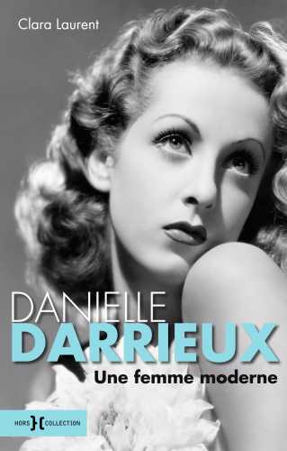 Danielle Darrieux, une femme moderne