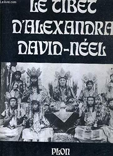 Tibet d'Alexandra David Neel (French Edition)