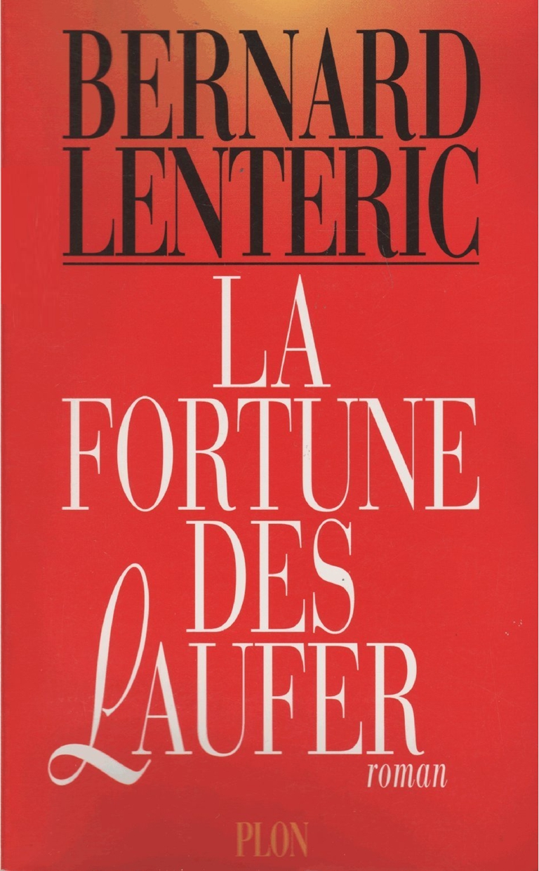 La fortune des Laufer