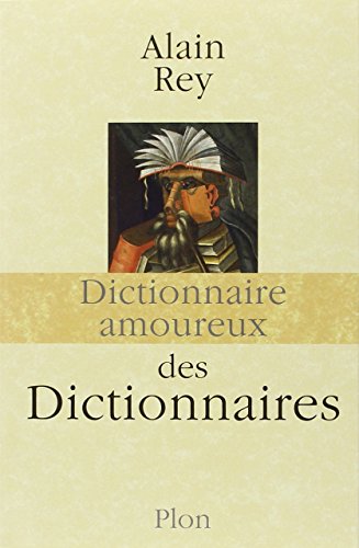 Dictionnaire amoureux des dictionnaires