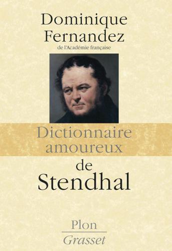 Dictionnaire amoureux de Stendhal