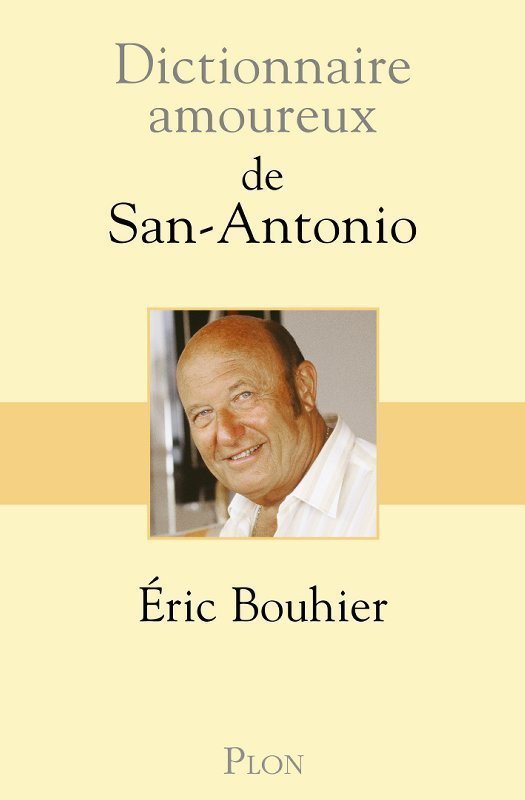 Dictionnaire amoureux de San-Antonio