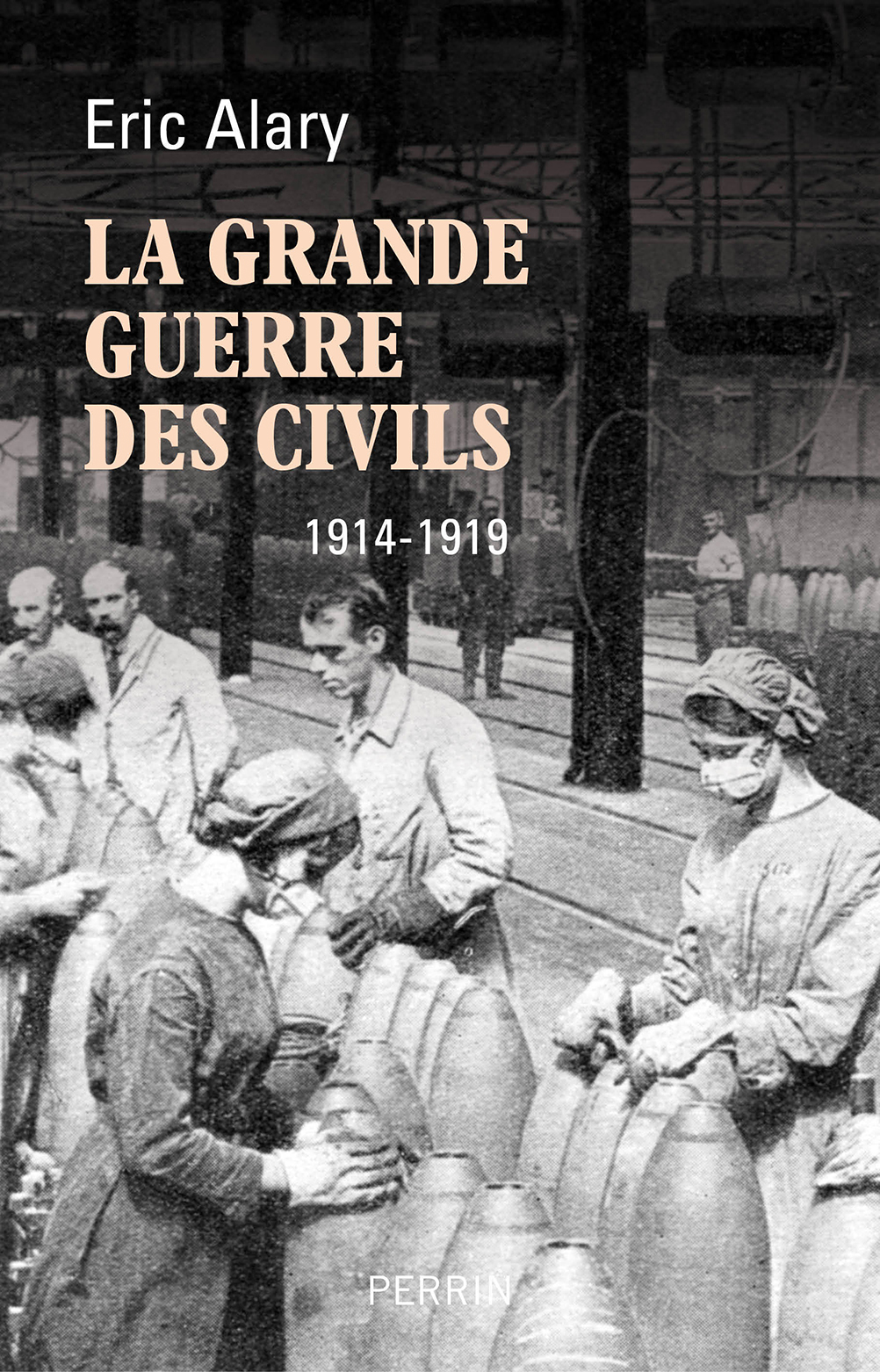 La Grande Guerre des civils, 1914-1919