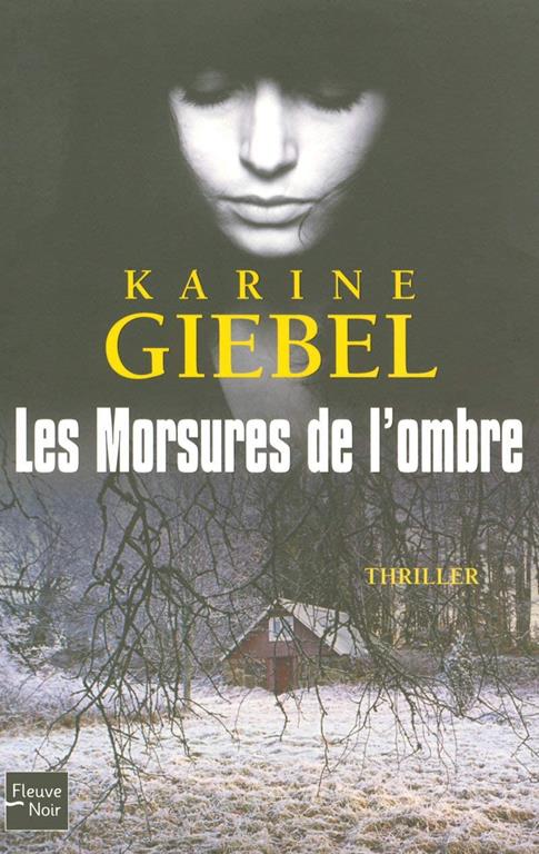 Les Morsures de l'ombre (French Edition)