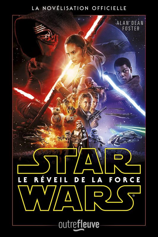 Star Wars Episode VII - Le Réveil de la Force