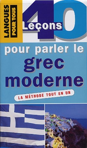 40 leçons pour parler le grec moderne