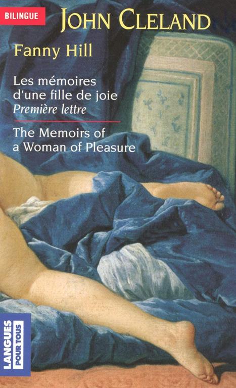 Fanny Hill - Les m&eacute;moires d'une fille de joie (Langue pour tous bilingue) (French Edition)