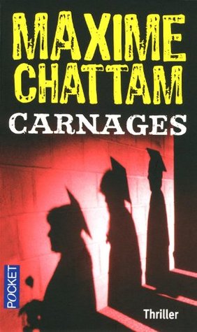 Carnages (Thriller) (French Edition)