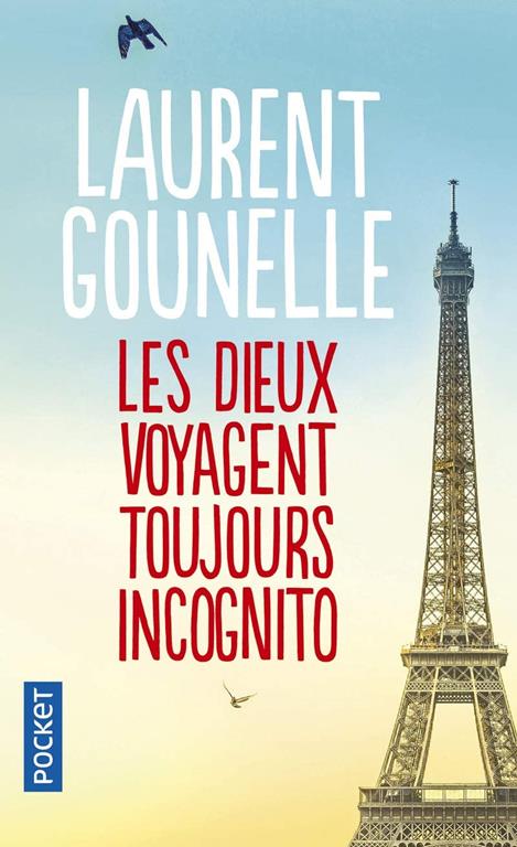 Les Dieux Voyagent Toujours Incognito (Roman contemporain) (French Edition)