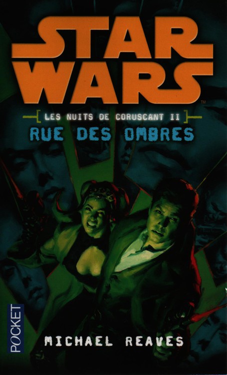 Les nuits de coruscant 2 - Rue des ombres