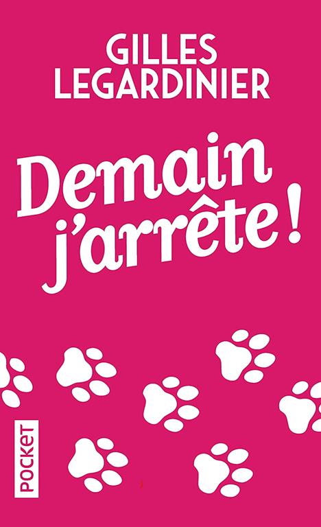 Demain j'arrete (French Edition) (Roman contemporain)