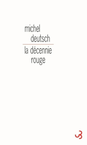 La décennie rouge : une histoire allemande