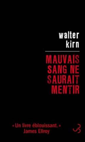 Mauvais sang ne saurait mentir
