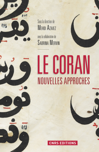 Le Coran : nouvelles approches